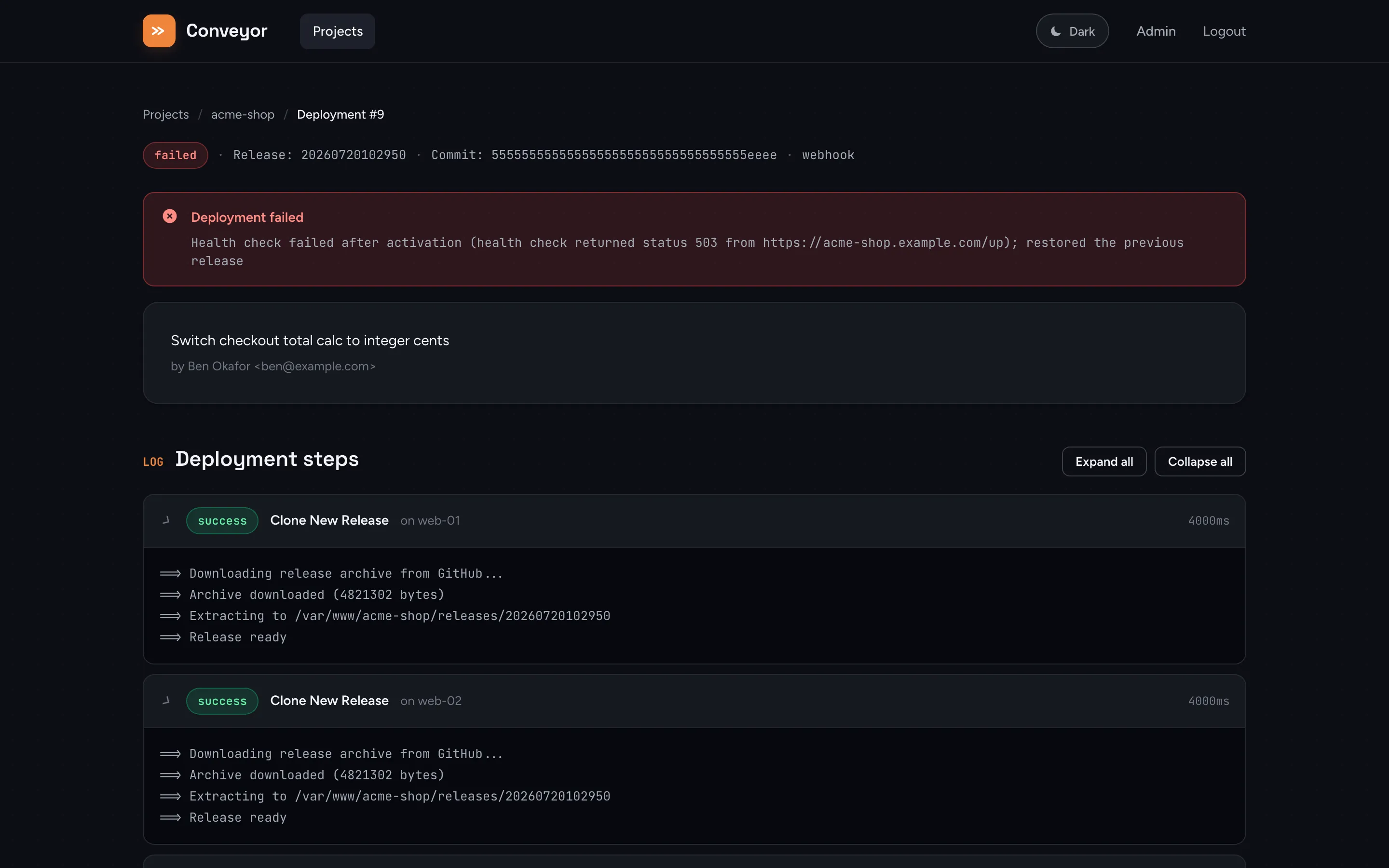 A deployment that failed its health check and was rolled back to the previous release